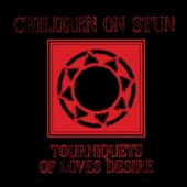 Tourniquets of Love's Desire (Deluxe Edition - 2021 Remaster)