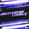 Saint Noelle - Rather Be Lonely