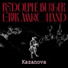 Rodolphe Burger - Kazanova