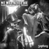 We Will Never Die - Single album lyrics, reviews, download
