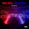 Red Pill Blue Pill - Single