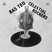 Celestial Rockers - Ras Teo