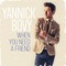 Yannick Bovy - When you need a friend