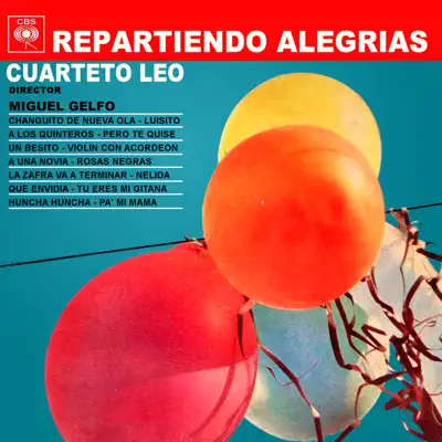 Repartiendo Alegrías - Cuarteto Leo Repartiendo Alegrías - Cuarteto Leo