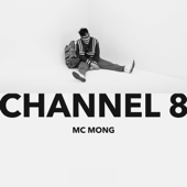 CHANNEL 8 - MC MONG
