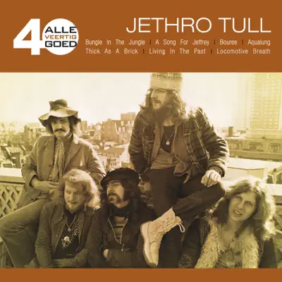 Alle 40 Goed (Remastered) - Jethro Tull