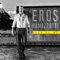 Per le strade una canzone (feat. Luis Fonsi) - Eros Ramazzotti lyrics