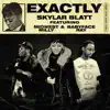 Exactly (feat. Babyface Ray & Midwest Milly) - Single album lyrics, reviews, download