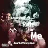 Ride for Me (feat. JayDaYoungan) - Single album lyrics, reviews, download