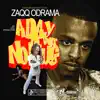 Zaqq O'drama -A Day Wit No Plug - Single album lyrics, reviews, download