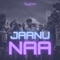 Jaanu Naa artwork