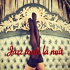 Jazz toute la nuit – Smooth et smoke jazz pour la nuit, intimité et sensualité, pour l'harmonie des sens et le tantra