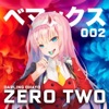 Zero Two (Darling Ohayo) - Single