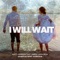 I Will Wait - Matt Johnson & Amber Leigh Irish lyrics