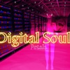 Digital Soul - Single