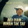 Aku Diam Bukan Tak Tau - Single