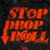 Stop Drop Roll (feat. Shabazz PBG) - Single album lyrics, reviews, download