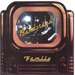 Bandstand (Bonus Track Version) - Family