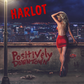 Positively Downtown - Harlot