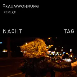 Nacht und Tag Remixe - 2Raumwohnung