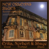 New Orleans Blues - Erika, Norbert & Shaye (2020 Remaster) artwork
