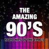 The Amazing 90's - Radio Hits of the 1990's