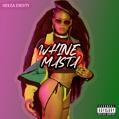 Omega Mighty - Whine Masta