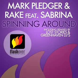 Spinning Around (feat. Sabrina) by Mark Pledger & Rake album reviews, ratings, credits