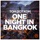 Tom Dot Kom-One Night in Bangkok