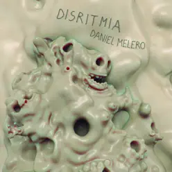 Disritmia - Daniel Melero Disritmia - Daniel Melero