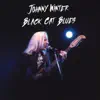 Black Cat Blues (Live) album lyrics, reviews, download