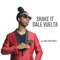 Shake It Dale Vuelta - Lil June Afro Punta lyrics