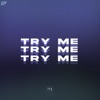 Try Me - Single