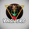 Vaquero - Single album lyrics, reviews, download