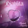 Diablita - Single album lyrics, reviews, download