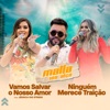 Vamos Salvar o Nosso Amor / Ninguém Merece Traição - Single