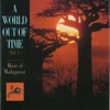 World Out of Time, Vol. 3: Music of Madagascar, 2005