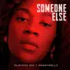 Someone Else (feat. Mannywellz) - Single album lyrics, reviews, download