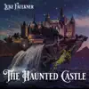 The Haunted Castle - Single album lyrics, reviews, download