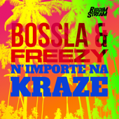 N'importe Na Kraze - Bossla & Freezy