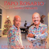 Papo Rosario - Esto Empieza y No Acaba (feat. Isidro Infante)