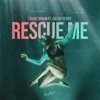 Rescue Me (feat. Calum Venice) - Single