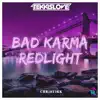 Chr1st3kk (Bad Karma Redlight) - Single album lyrics, reviews, download