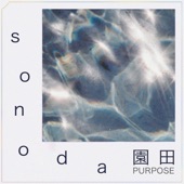 Sonoda - Purpose