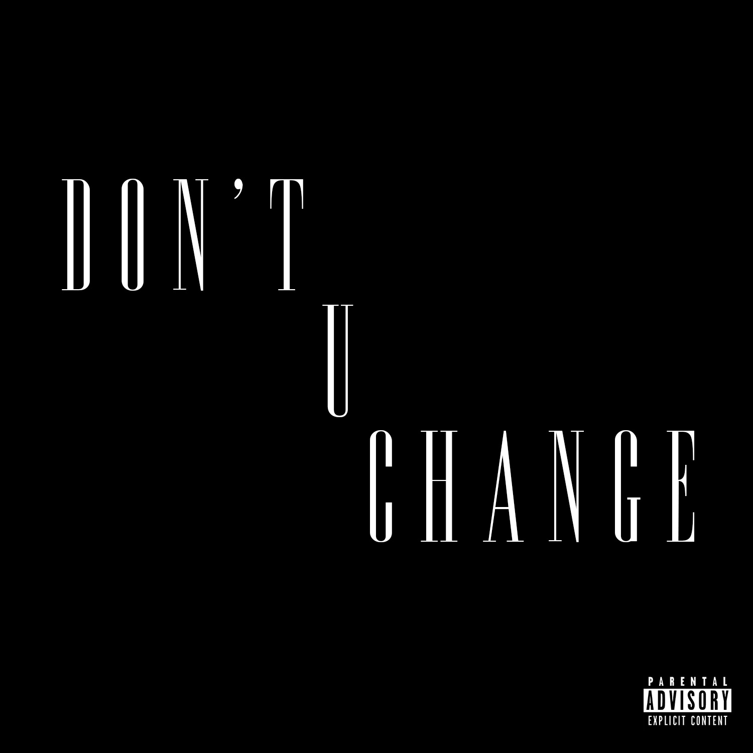 D. Savage - Don't U Change - Single