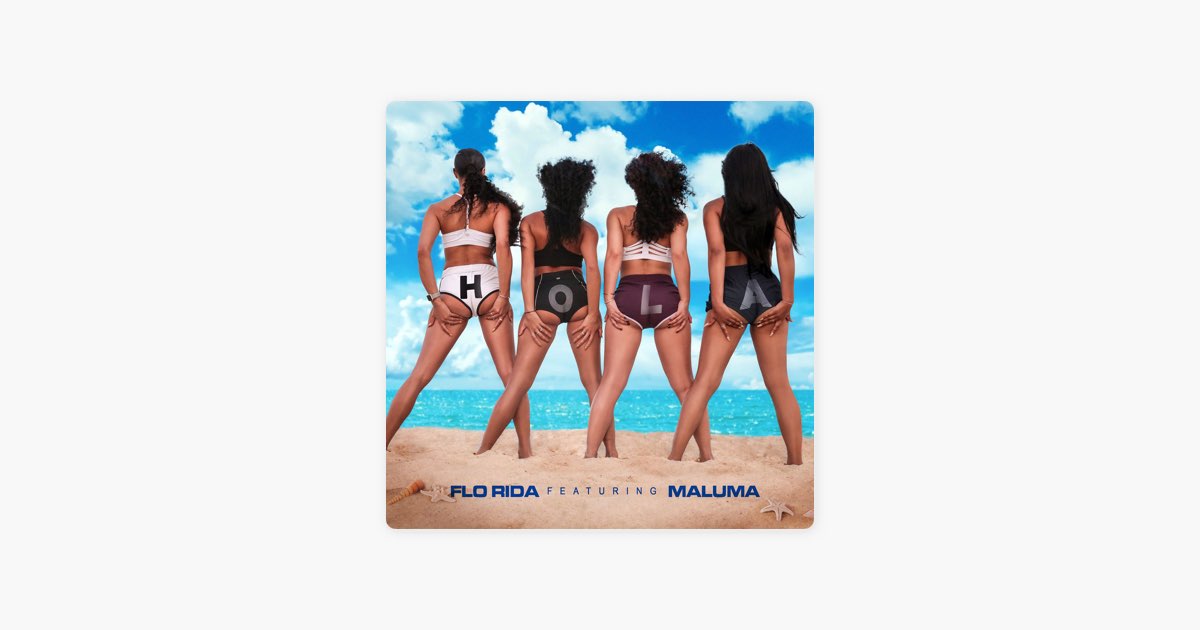 Hola (feat. Maluma) by Flo Rida - Song on Apple Music