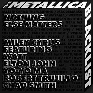 Nothing Else Matters (feat. WATT, Elton John, Yo-Yo Ma, Robert Trujillo & Chad Smith) - Single