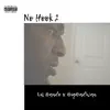 No Hook 2 (feat. Big Bad Wan) - Single album lyrics, reviews, download