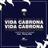 Stream & download VIDA C*****A (feat. JC NBF & Young Eiby)