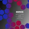 Dispatch Blueprints 007 - Single album lyrics, reviews, download